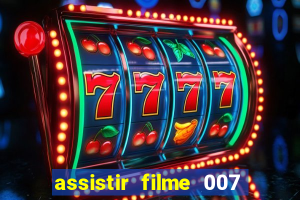 assistir filme 007 cassino royale legendado
